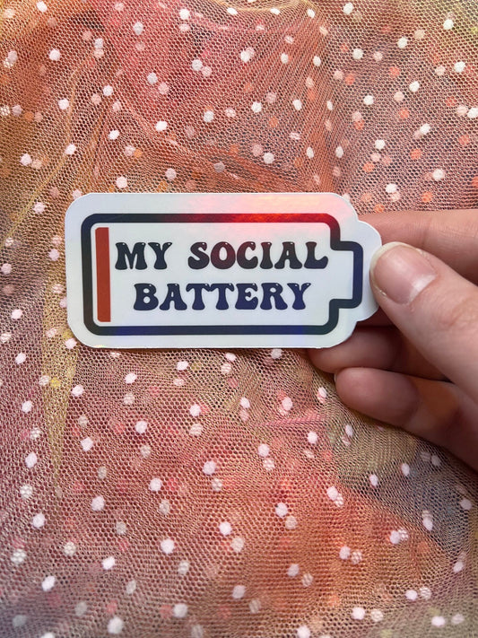 Dead social battery - holographic sticker