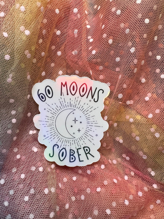 60 moons sober - holographic sticker